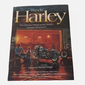 This Old Harley Hardback Book Ultimate Tribute to the Worlds Greatest Motorcycle